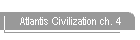 Atlantis Civilization ch. 4